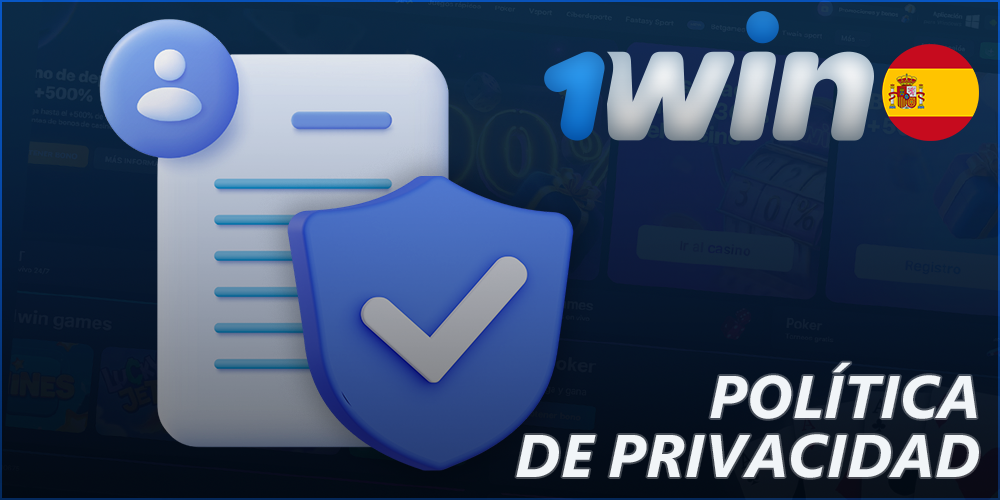 Política de privacidad de 1Win España